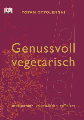 - Genussvoll vegetarisch. mediterran-orientalisch-raffiniert