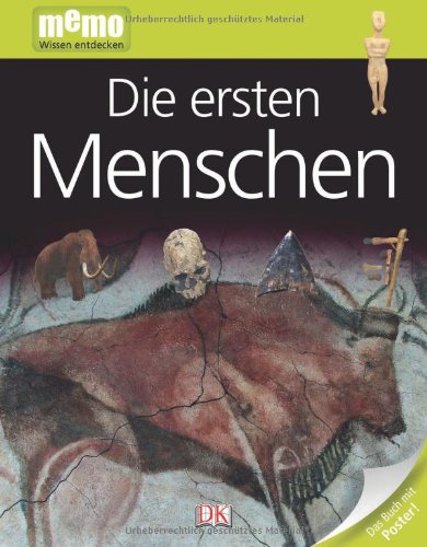 - memo Wissen entdecken, Band 26: Die ersten Menschen, mit Riesenposter!
