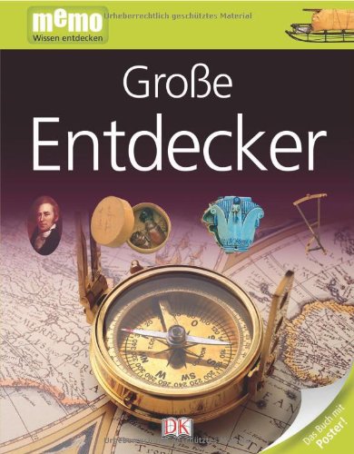 - memo Wissen entdecken, Band 12: Große Entdecker, mit Riesenposter!