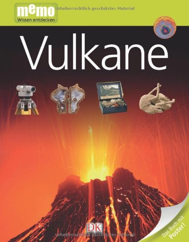 - memo Wissen entdecken, Band 37: Vulkane, mit Riesenposter!