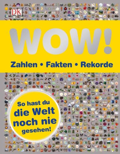 - WOW! Zahlen - Fakten - Rekorde