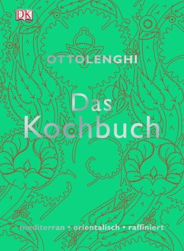- Das Kochbuch mediterran*orientalisch*raffiniert
