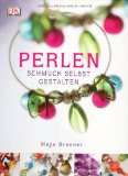  - kreativ plus Grundkurs Schmuck aus Perlen: Basiswissen zu verschiedenen Techniken und Materialien