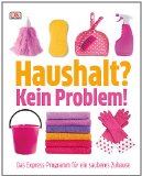  - 10000 Haushaltstipps für Küche, Haus und Garten