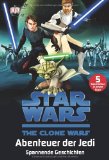  - Star Wars(TM) The Clone Wars(TM) Helden der Galaxis: Spannende Geschichten