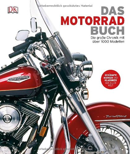 - Das Motorrad-Buch: Die große Chronik mit über 1000 Modellen