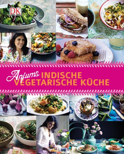  - Anjums indische vegetarische Küche