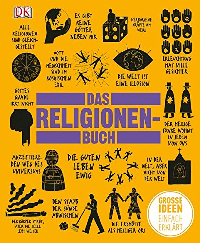 -- - Das Religionen-Buch: Große Ideen einfach erklärt