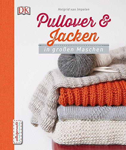  - Pullover und Jacken in großen Maschen