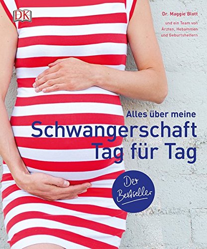  - Alles über meine Schwangerschaft Tag für Tag