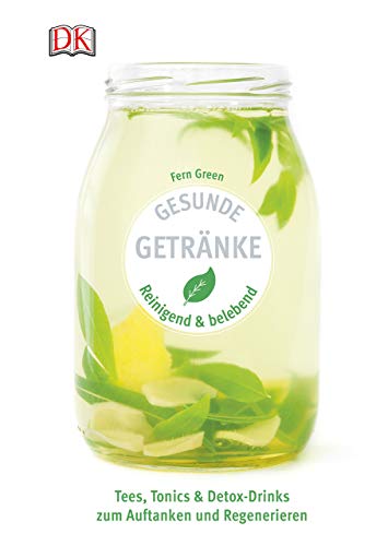 Green, Fern - Gesunde Getränke: Reinigend und belebend