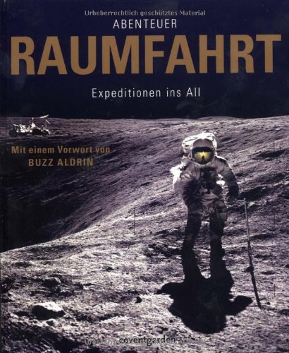 - Abenteuer Raumfahrt: Expeditionen ins All