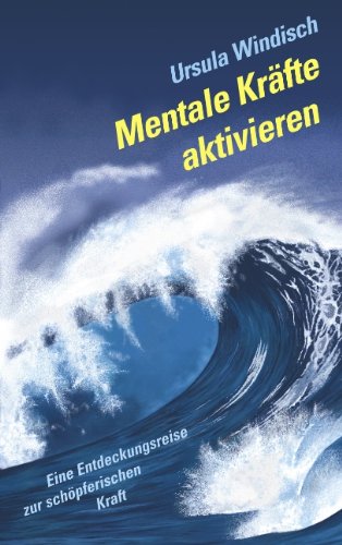- Mentale Kräfte aktivieren