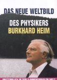  - Zugänge zu Burkhard Heims Einheitlicher Beschreibung der Welt: Annäherungen und Mutmaßungen