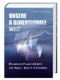 Ludwiger, Illobrand - UFOs  die unerwünschte Wahrheit: Alarmierte Militärs, uninteressierte Wissenschaftler und die andere Wirklichkeit der fremden Besucher