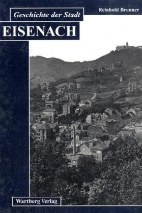  - Geschichte der Stadt Eisenach