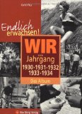  - Wir vom Jahrgang 1930: Kindheit und Jugend