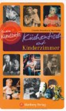  - Unsere Kindheit - Tintenklecks und Hitzefrei - Unsere Schulzeit