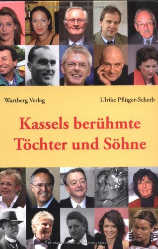 - Kassels berühmte Töchter und Söhne