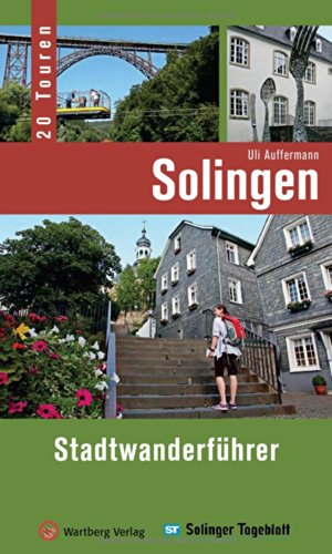 - Solingen - Stadtwanderführer: 20 Touren