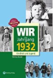  - Wir vom Jahrgang 1929: Kindheit und Jugend