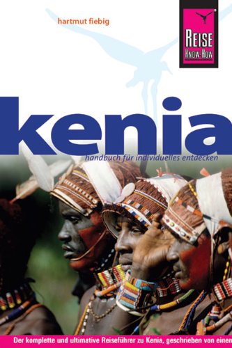 - Kenia: Das wohl umfangreichste Reisehandbuch zu Kenia, geschrieben von einem Landeskenner mit jahrelanger Afrikaerfahrung