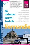  - Frankreichs Norden mit dem Wohnmobil: Traumrouten vom Elsass bis zur Bretagne