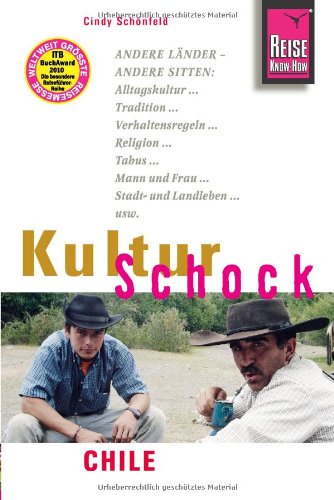 - Reise Know-How KulturSchock Chile