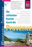  - Mit dem Wohnmobil in die Provence (West) und an die Côte D'Azur