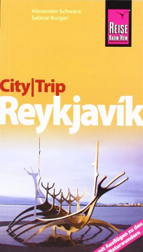  - Reise Know-How CityTrip Reykjavík: Reiseführer mit Faltplan
