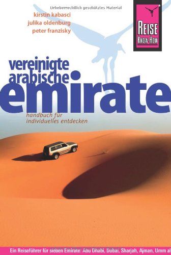 - Reise Know-How Vereinigte Arabische Emirate: Reiseführer für individuelles Entdecken