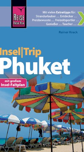 - Reise Know-How InselTrip Phuket: Reiseführer mit Insel-Faltplan