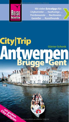 - Reise Know-How CityTrip Antwerpen, Brügge, Gent: Reiseführer mit Faltplan