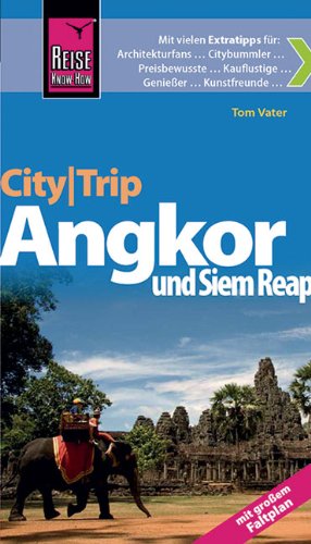 - Reise Know-How CityTrip Angkor und Siem Reap: Reiseführer mit Faltplan
