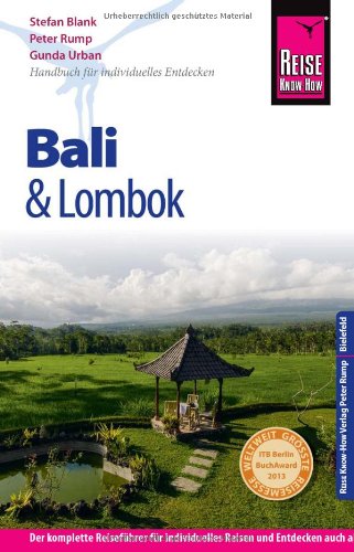 - Reise Know-How Bali und Lombok: Reiseführer für individuelles Entdecken
