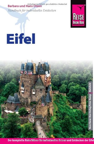 - Reise Know-How Eifel: Reiseführer für individiduelles Entdecken
