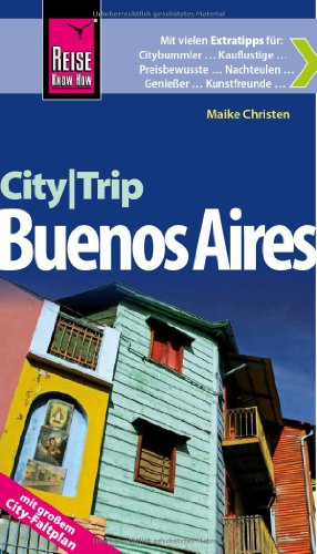 - Reise Know-How CityTrip Buenos Aires: Reiseführer mit Faltplan