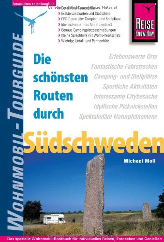 - Reise Know-How Wohnmobil-Tourguide Südschweden: Die schönsten Routen.