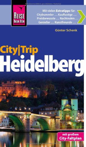 - Reise Know-How CityTrip Heidelberg: Reiseführer mit Faltplan