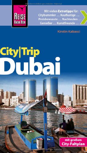 - Reise Know-How CityTrip Dubai: Reiseführer mit Faltplan