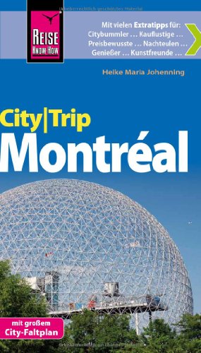 - Reise Know-How CityTrip Montréal: Reiseführer mit Faltplan