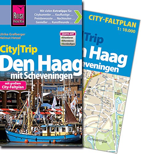  - Reise Know-How CityTrip Den Haag mit Scheveningen: Reiseführer mit Faltplan