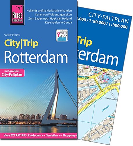 - Reise Know-How CityTrip Rotterdam: Reiseführer mit Faltplan und kostenloser Web-App