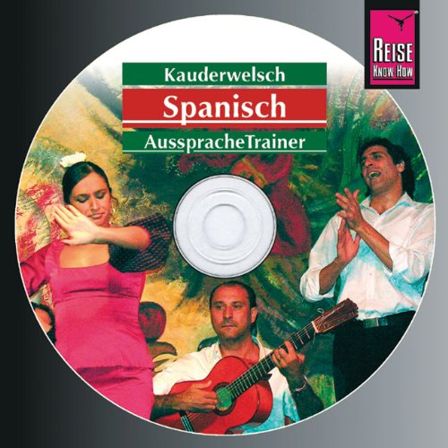 - Reise Know-How Kauderwelsch Spanisch AusspracheTrainer (Audio-CD): Kauderwelsch-CD