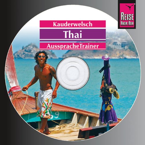 - Reise Know-How Kauderwelsch Thai AusspracheTrainer (Audio-CD): Kauderwelsch-CD