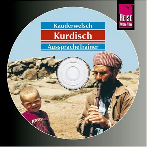  - Reise Know-How Kauderwelsch Kurdisch AusspracheTrainer (Audio-CD): Kauderwelsch-CD