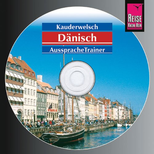 - Dänisch Wort für Wort: Dänisch. Kauderwelsch Aussprache Trainer. CD