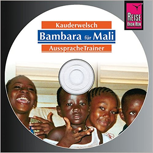  - Reise Know-How Kauderwelsch AusspracheTrainer Bambara für Mali (Audio-CD): Kauderwelsch-CD