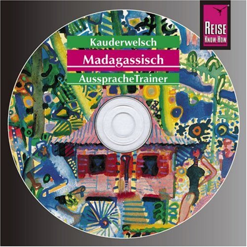  - Reise Know-How Kauderwelsch Madagassisch AusspracheTrainer (Audio-CD): Kauderwelsch-CD