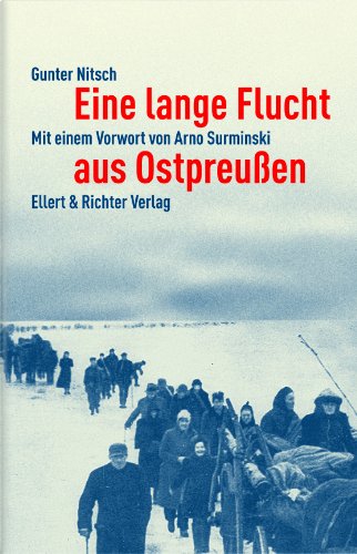 - Eine lange Flucht aus Ostpreußen